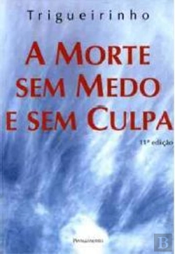 Bertrand.pt - A Morte Sem Medo e Sem Culpa