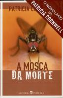 A Mosca da Morte