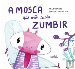 Bertrand.pt - A Mosca que Não Sabia Zumbir