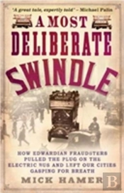 A Most Deliberate Swindle