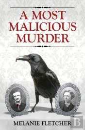 A Most Malicious Murder