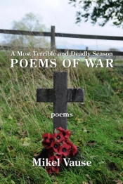 A Most Terrible And Deadly Season: Poems