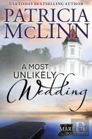 A Most Unlikely Wedding (Marry Me Series, Book 3)