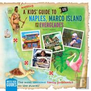 A (Mostly) Kids' Guide To Naples, Marco Island & The Everglades