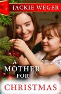 A Mother For Christmas