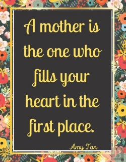 Bertrand.pt - A Mother Is The One Who Fills Your Heart In The First Place.