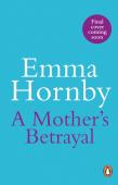 A Motherâ€™S Betrayal