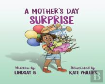 A Mother'S Day Surprise
