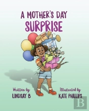 A Mother'S Day Surprise