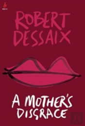 A Mother'S Disgrace