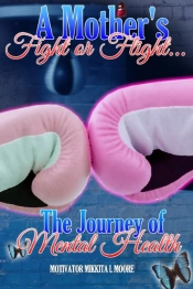 A Mother'S Fight Or Flight: The Journey