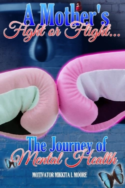 Bertrand.pt - A Mother'S Fight Or Flight: The Journey