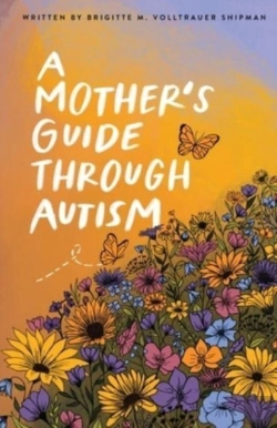 Bertrand.pt - A Mother'S Guide Through Autism, Through The Eyes Of The Guided