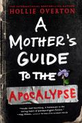 A Mother'S Guide To The Apocalypse