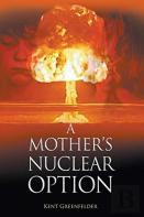 A Mother'S Nuclear Option