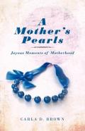 A Mother'S Pearls