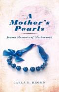 A Mother'S Pearls