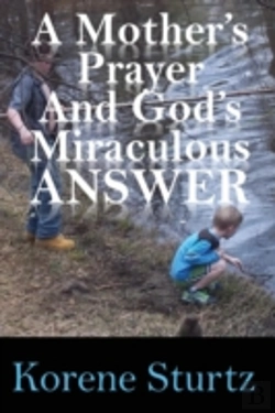 Bertrand.pt - A Mother'S Prayer And God'S Miraculous Answer