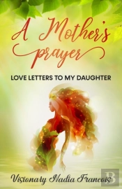 A Mother'S Prayer