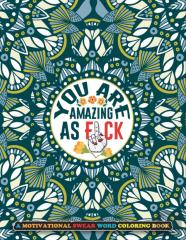 A Motivational Swear Word Coloring Book