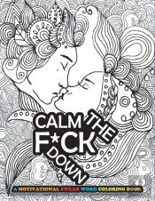 A Motivational Swear Word Colouring Book