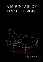 A Mountain Of Tiny Courages