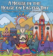A Mouse In The House On Easter Day