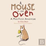 A Mouse In The Oven