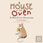 A Mouse In The Oven