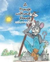 A Mouse Without A House