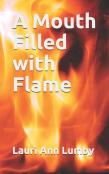 A Mouth Filled With Flame