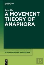 A Movement Theory Of Anaphora