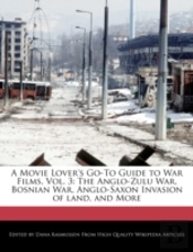 A Movie Lover'S Go-To Guide To War Films, Vol. 3