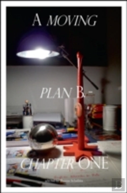 Bertrand.pt - A Moving Plan B - Chapter One - Selected By Thomas Scheibitz
