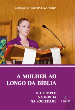 Bertrand.pt - A Mulher ao Longo da Bíblia