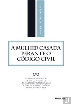 Bertrand.pt - A Mulher Casada Perante o Código Civil