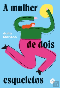 Bertrand.pt - A Mulher de Dois Esqueletos