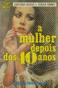 A Mulher Depois dos 40 Anos