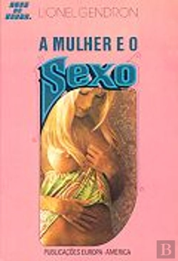 Bertrand.pt - A Mulher e O Sexo