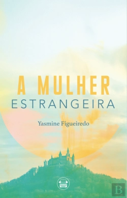 Bertrand.pt - A Mulher Estrangeira