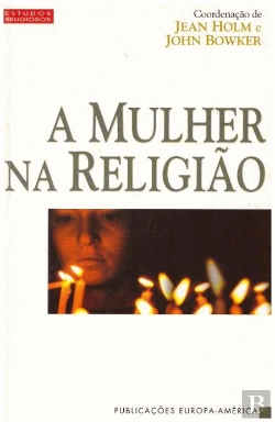 Bertrand.pt - A Mulher na Religião