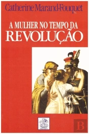 A Mulher no Tempo da Revolução