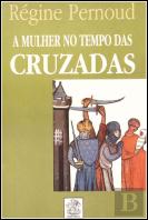 A Mulher no Tempo das Cruzadas