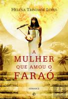 A Mulher que Amou o Faraó