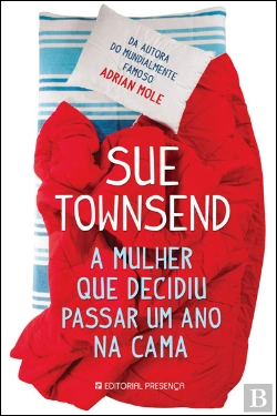 Bertrand.pt - A Mulher que decidiu passar um ano na Cama