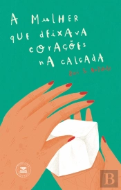 A Mulher que Deixava Corações na Calçada
