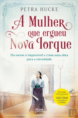Bertrand.pt - A Mulher que Ergueu Nova Iorque