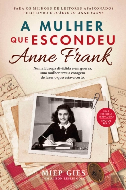 Bertrand.pt - A Mulher Que Escondeu Anne Frank