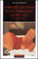 A Mulher Que Usava o Gato ao Pescoço (E Outros Contos)