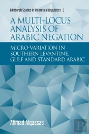A Multi-Locus Analysis Of Arabic Negation